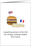 Welcome Foreign Exchange Student France to USA Burger And Cheese card