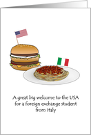 Welcome Foreign Exchange Student Italy to USA Burger And Spaghetti card