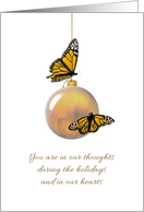 For Bereaved During Holiday Season Butterflies and Glass Bauble card