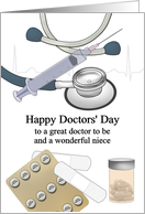 Doctors’ Day for Niece who is Doctor To Be Medicine and Apparatus card