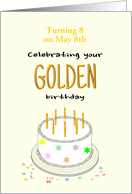Golden Birthday Turning 8 on the 8th Custom Month card