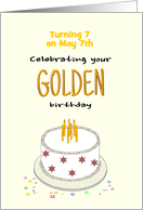 Golden Birthday Turning 7 on the 7th Custom Month card