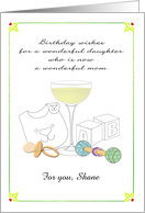 Birthday for Daughter Who Is New Mom Champagne Pacifier Rattle card