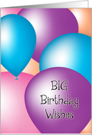 Big Birthday Wishes - Balloons card