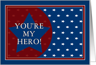 You’re My Hero - Support Our Troops Red, White and Blue Stars card