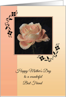 Happy Mother’s Day to a Wonderful Best Friend ~ Paper Rose card