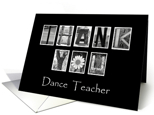 Dance Teacher - Thank You - Alphabet Art card (922630)