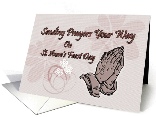 Sending Prayers Your Way On St. Anne's Feast Day card (943096)