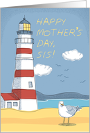 Mother’s Day Sis, Lighthouse, Seagull and Ocean Landscape card