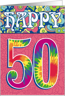 Happy 50th Birthday Tie Dye and Flowers card