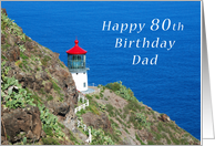 Happy 80th Birthday Dad, Hawaiian Light Overlooking the Pacific card