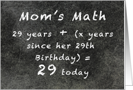 A Mom’s Math and her 29th plus birthday, age formula on chalkboard card