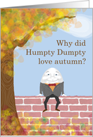 Humpty Dumpty Autumn Humor Birthday Card