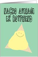 Funny Birthday Card for Ex Boyfriend card