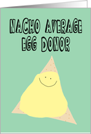 Funny Birthday Card for Egg Donor card