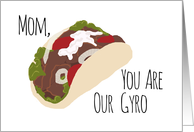 Funny Mom Birthday from Multiple Children, You are Our Gyro (Hero) card