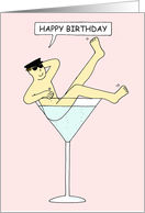 Happy Birthday Cartoon Burlesque Gay Man in Giant Cocktail Glass card