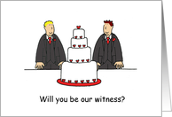 Will You Be Our Witness Two Cartoon Grooms Gay Men and a Cake card