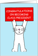 Class President Congratulations White Cartoon Cat Holding a Banner card
