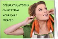 Congratulations on Getting Your Ears Pierced Carrot Earrings Humor card