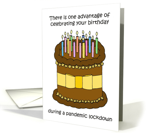 Covid 19 Birthday in Lockdown More Birthday Cake for You Cartoon card