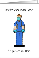 Covid 19 Happy Doctors’ Day Male Medic to Customize Any Name card