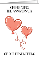 Anniversary of First Meeting For Him Heart Shaped Balloons card