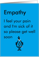 Empathy - a funny get well poem card