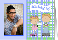 Custom Photo Brother’s Day - Big Brother, Girl & Boy card
