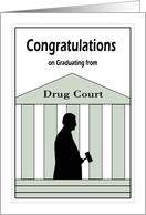 Congratulations Drug Court Graduation - Courthouse Symbol and Judge card