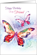 Birthday, Friend - Two Colorful Butterflies on Water-Color card