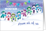 Winter Birthday From all of us. Snowmen hold cards spelling Birthday. card