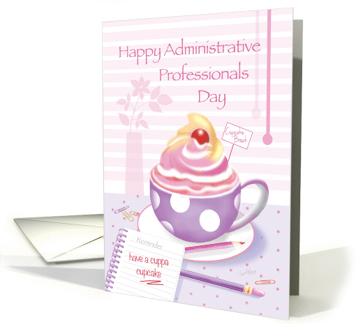 Happy Administrative Professionals Day - Cup of Cupcake card (1263580)