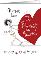 Nurses Day, for Female - Funny Nurse With Huge Heart card