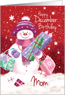 December Birthday, Mom - Sweet Snow Woman Christmas Shopping card