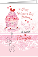 Daughter, Valentine’s Day, Birthday - Pink Cupcake on Stand card