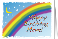 Rainbow, crescent moon, stars, Happy Birthday, Mom, card