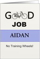 Good job, no more training wheels for young boy customized with name card