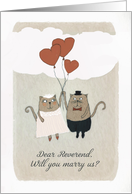 Dear Reverend, Will you marry us, Two Cats card