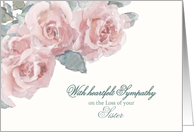Loss of Sister, Heartfelt Sympathy, Watercolor White/Pink Roses card