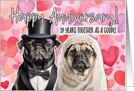 39 Years Wedding Anniversary Pug Bride and Groom card