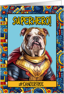 Cancer Free Congrats Superhero Bulldog card