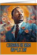 Martin Luther King Day Celebrating the Dream card