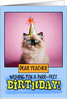 Teacher Happy Birthday Himalayan Cat card