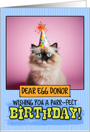 Egg Donor Happy Birthday Himalayan Cat card