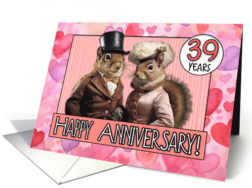 39 Years Wedding Anniversary Squirrel Bride and Groom card (1795906)