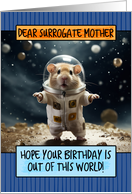 Surrogate Mother Happy Birthday Space Hamster card