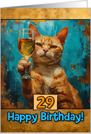 29 Years Old Happy Birthday Ginger Cat Champagne Toast card