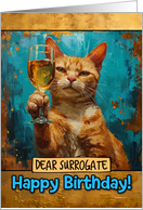 Surrogate Happy Birthday Ginger Cat Champagne Toast card