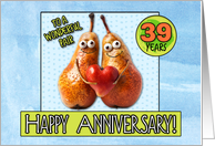 39 Years Wedding Anniversary Pair of Pears card